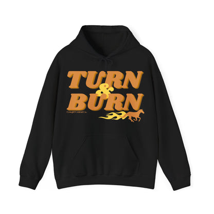 Turn & Burn - Hooded Sweatshirt - Barrel Racer Hoodie - Cowgirl Hoodie - Rodeo Hoodie