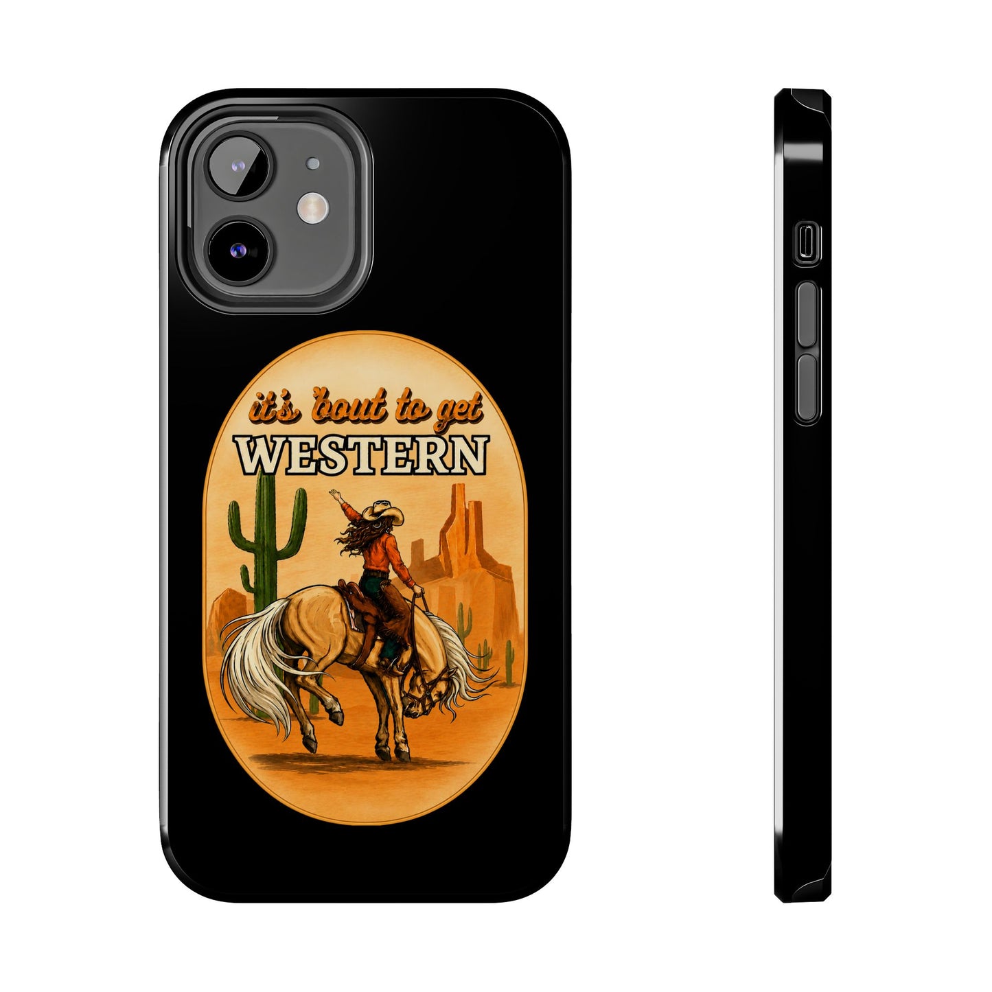 It's About To Get WESTERN - Phone Case
