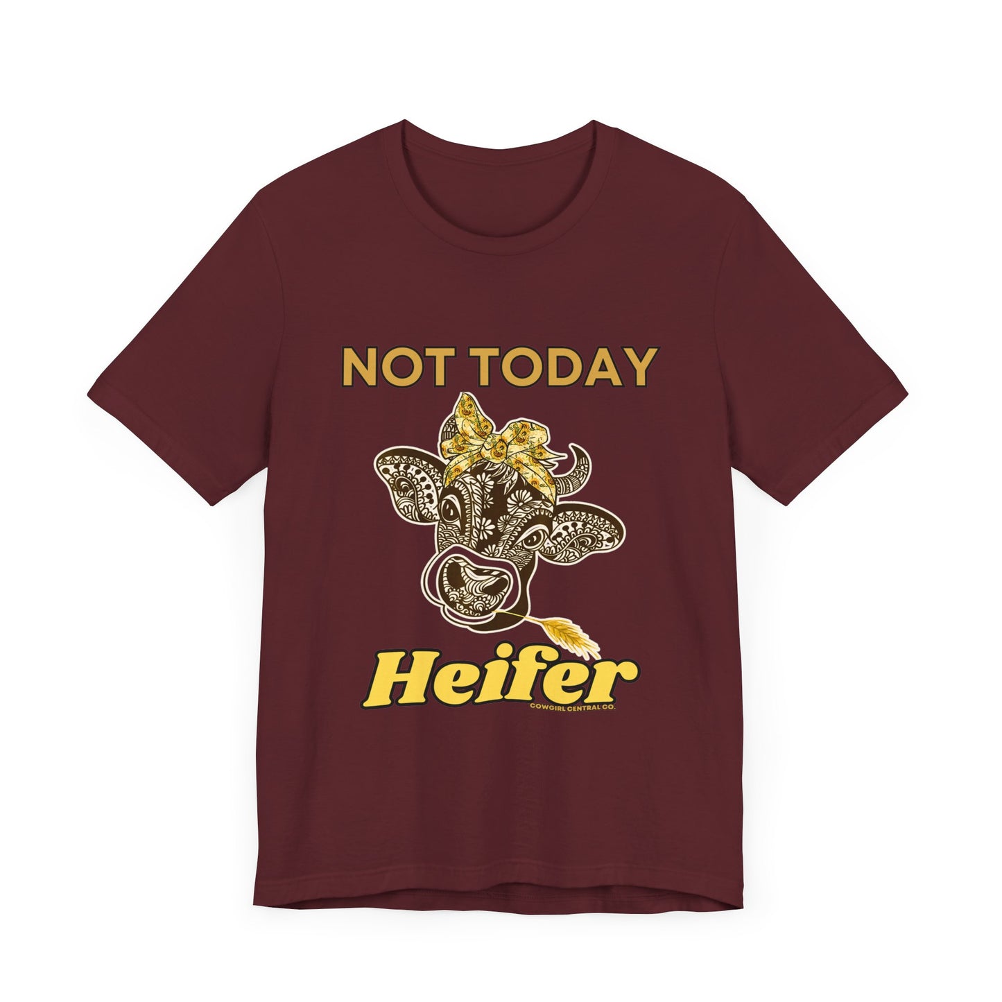 Not Today Heifer - Sassy Cow Shirt - Funny Cow - Western Tee