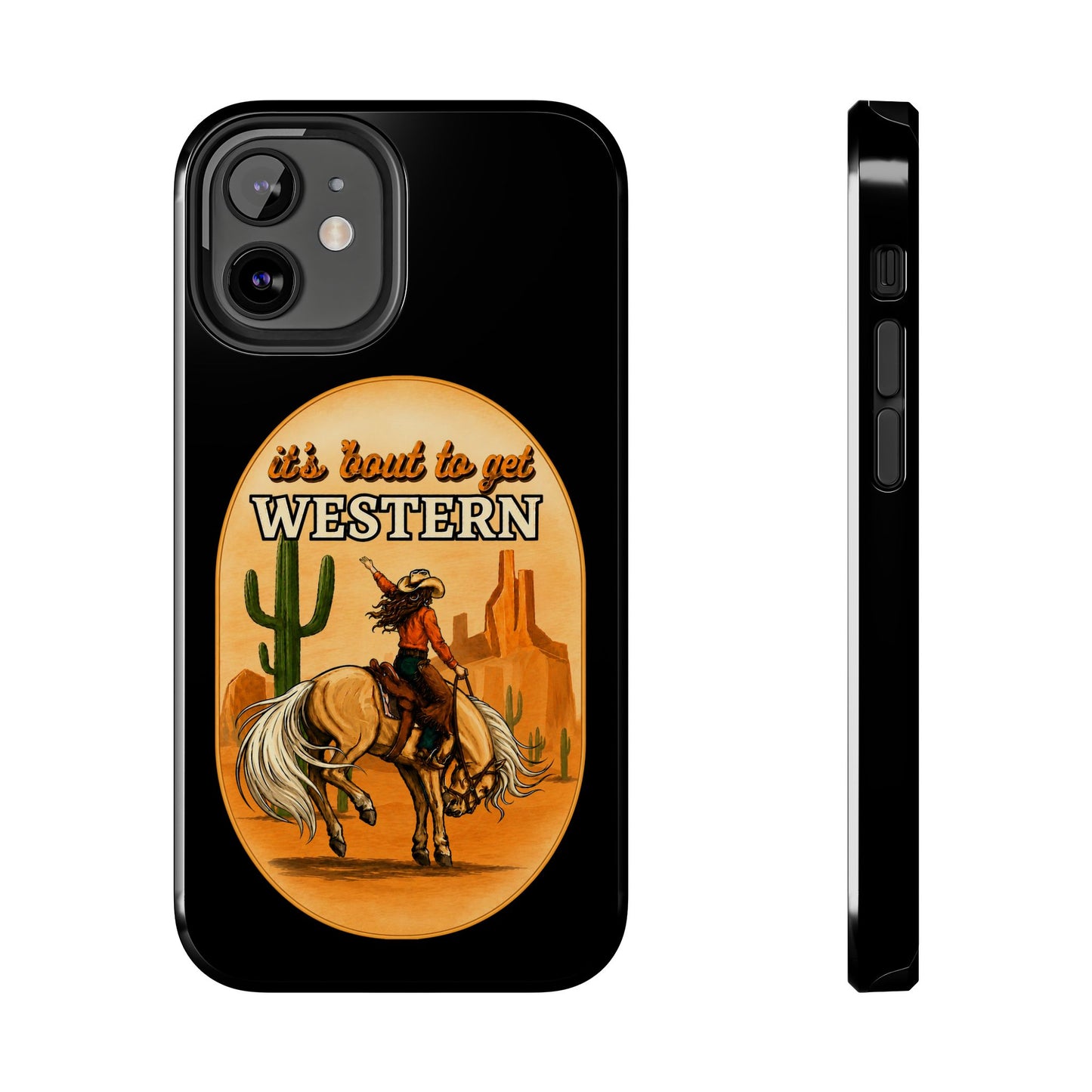 It's About To Get WESTERN - Phone Case