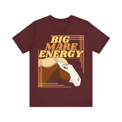 Big Mare Energy - Jersey Short Sleeve TShirt - Horse T Shirt - Equestrian Clothing - Western Apperal