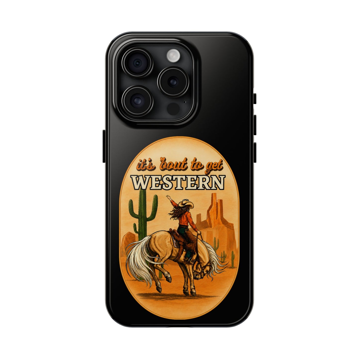 It's About To Get WESTERN - Phone Case