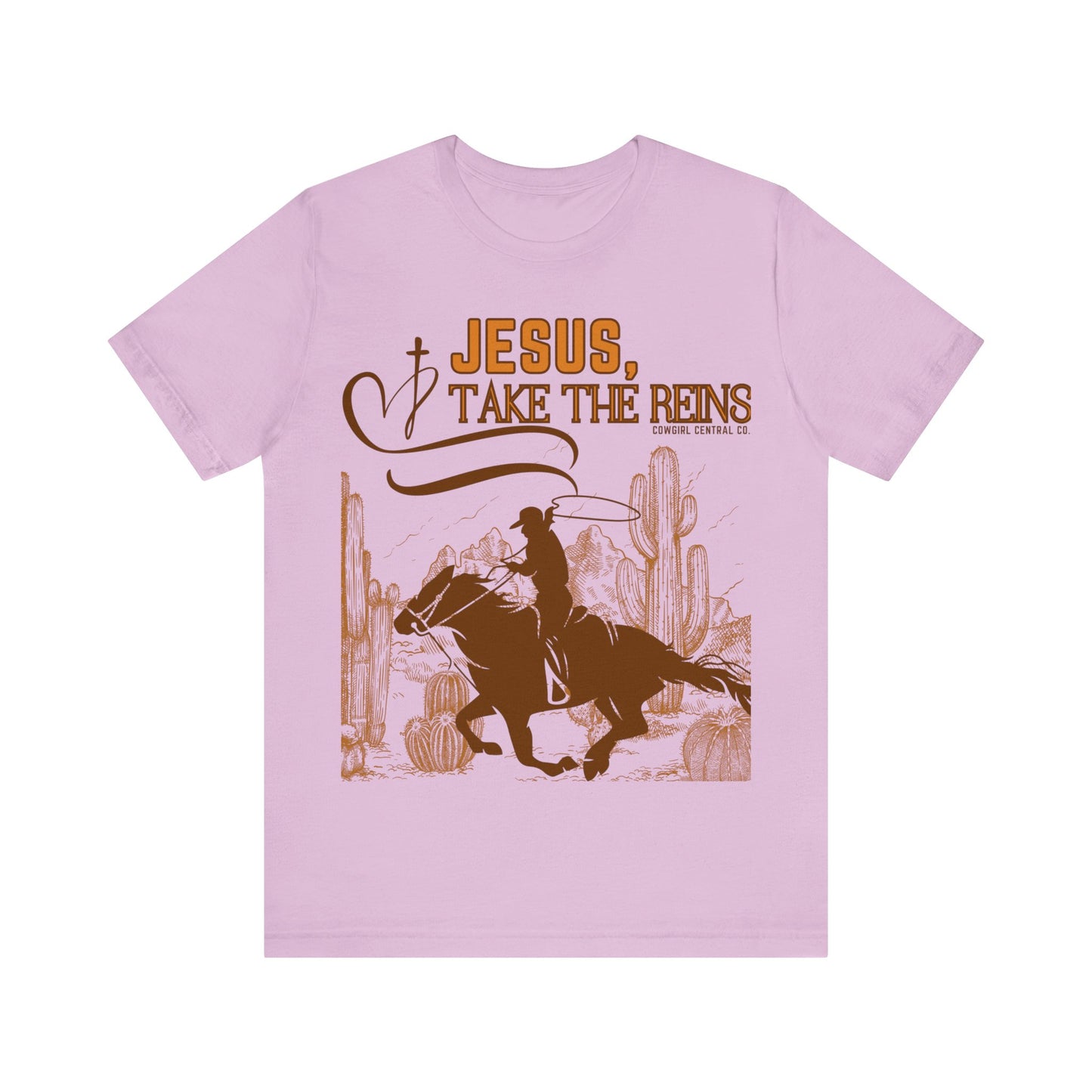 Jesus Take The Reins - Short Sleeve TShirt