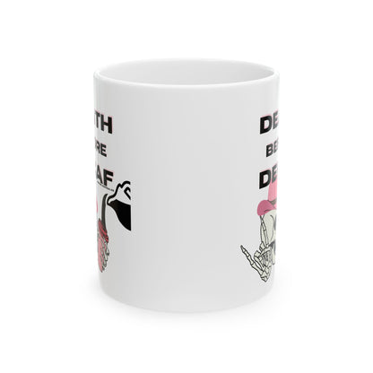 Death Before Decaf - Ceramic Mug 11oz