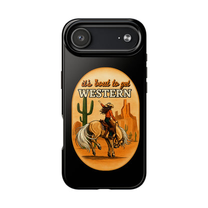 It's About To Get WESTERN - Phone Case