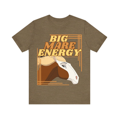 Big Mare Energy - Jersey Short Sleeve TShirt - Horse T Shirt - Equestrian Clothing - Western Apperal