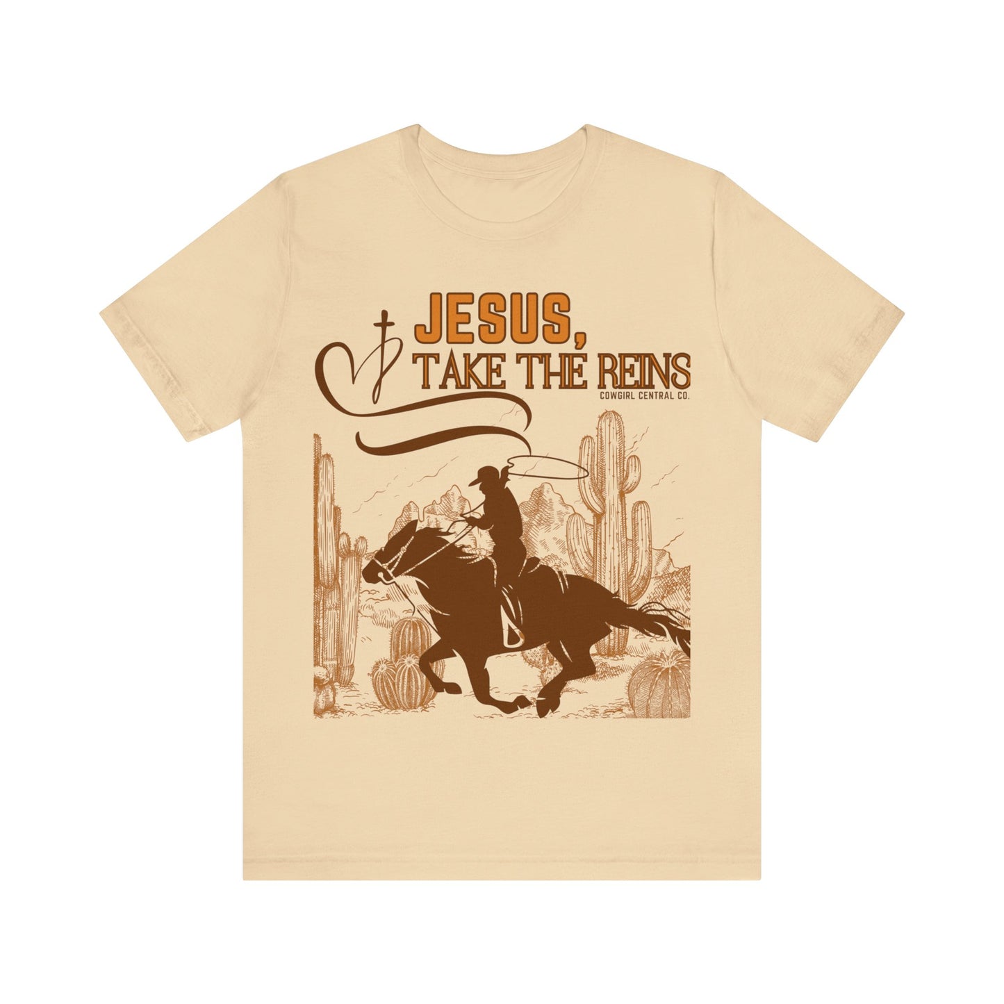 Jesus Take The Reins - Short Sleeve TShirt