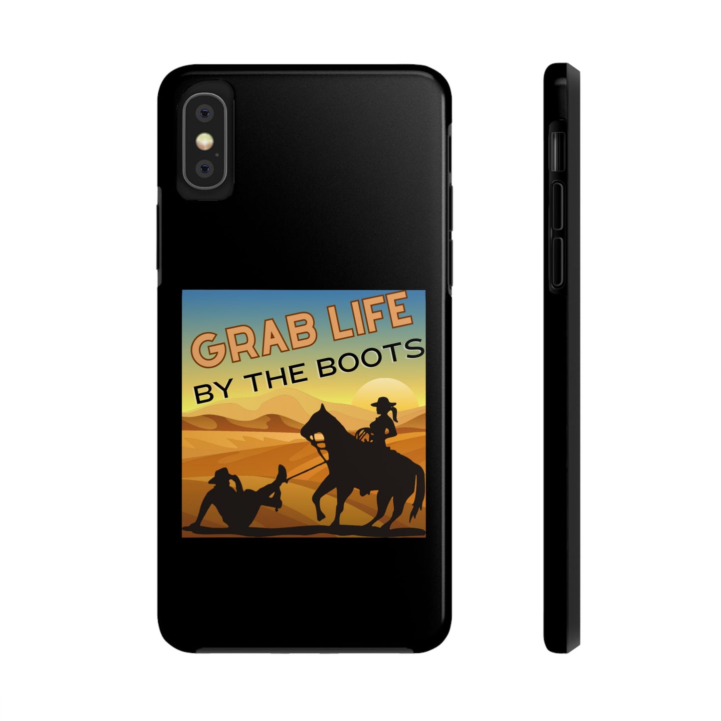 Grab Life By The Boots - Tough Phone Case - Black