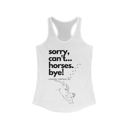 Sorry, I Have Plans - Women's Ideal Racerback Tank