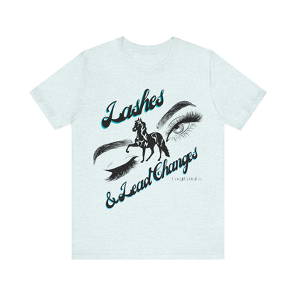 Lashes & Lead Changes - Jersey Short Sleeve Tee