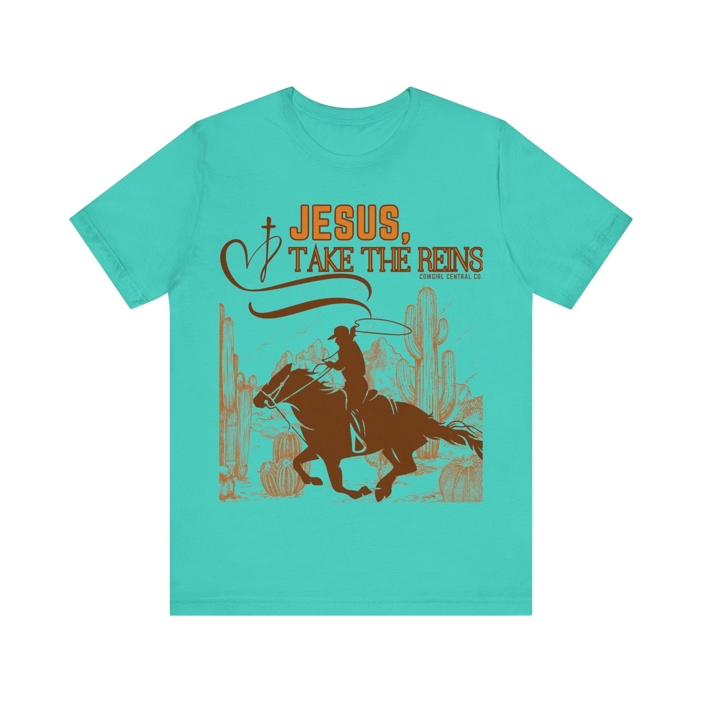 Jesus Take The Reins - Short Sleeve TShirt