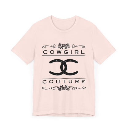 Cowgirl Couture - Short Sleeve TShirt - Rodeo Shirt - Comfort Colors Shirt - Cowgirl Fashion