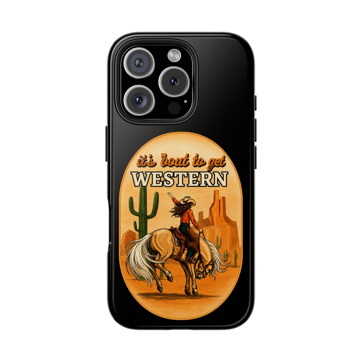 It's About To Get WESTERN - Phone Case